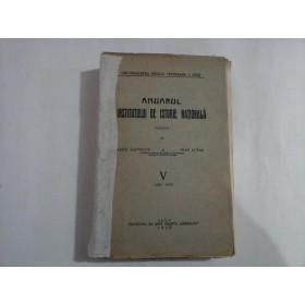    ANUARUL  INSTITUTULUI  DE  ISTORIE  NATIONALA  vol. V 1928 - 1930  -  Alex.  Lapedatu / Ioan  Lupas  -  Cluj, 1930  
